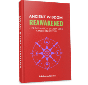 Ancient Wisdom Reawakened: IFA Divination System Sees A Modern Revival -IFA Religion Book Now On Amazon Shelves