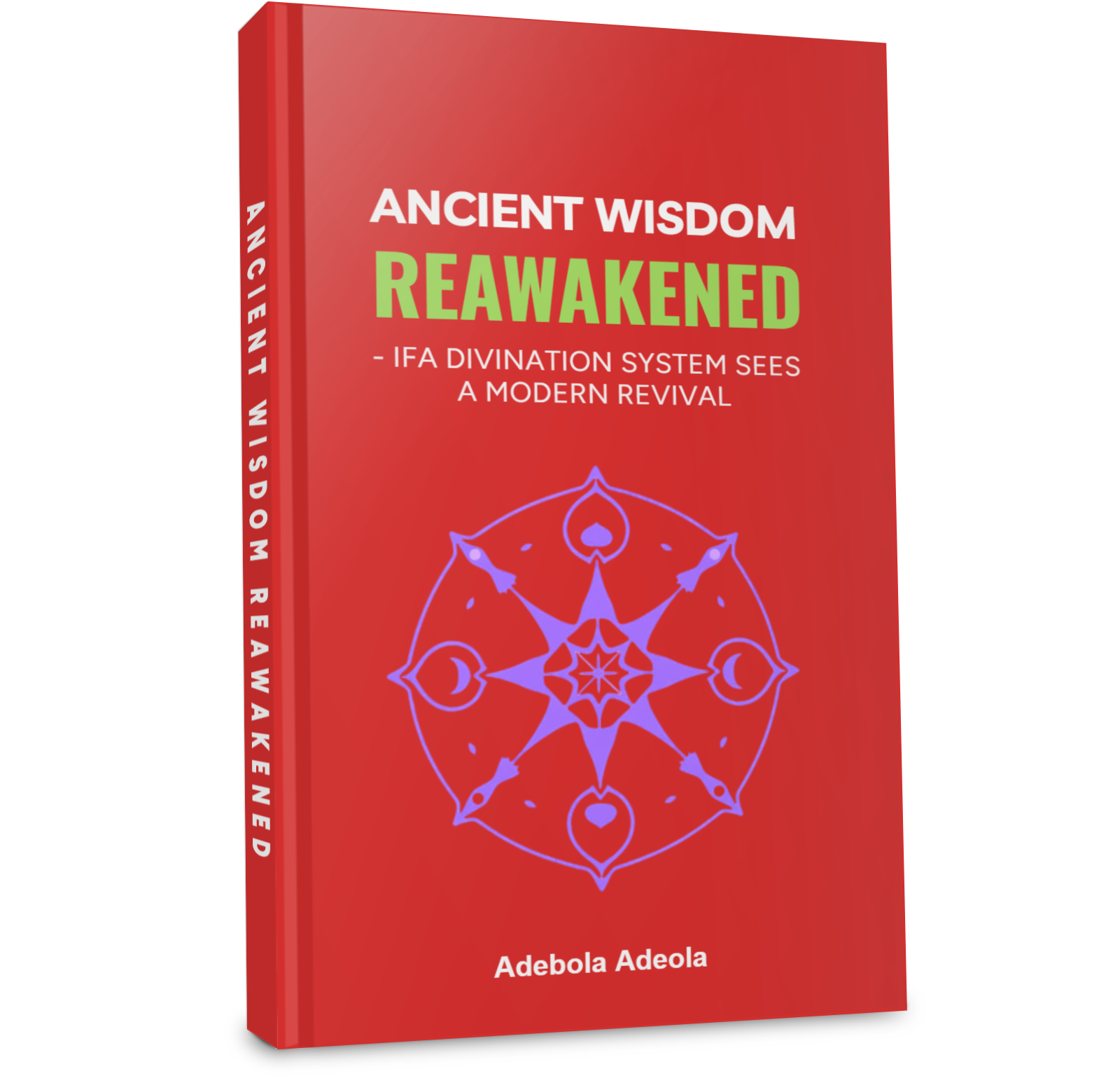 Ancient Wisdom Reawakened: IFA Divination System Sees A Modern Revival -IFA Religion Book Now On Amazon Shelves